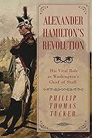 Algopix Similar Product 17 - Alexander Hamiltons Revolution His