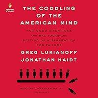 Algopix Similar Product 14 - The Coddling of the American Mind How