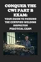 Algopix Similar Product 9 - Conquer the CWI Part B Exam Your Guide