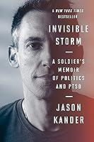 Algopix Similar Product 18 - Invisible Storm A Soldiers Memoir of