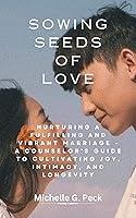 Algopix Similar Product 10 - Sowing Seeds Of Love Nurturing a