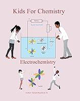 Algopix Similar Product 20 - Kids for Chemistry: Electrochemistry