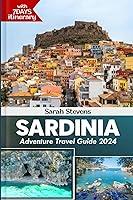 Algopix Similar Product 5 - Sardinia Adventure Travel Guide 2024