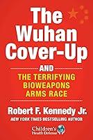 Algopix Similar Product 6 - The Wuhan CoverUp And the Terrifying