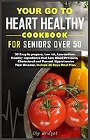 Algopix Similar Product 17 - Go To Heart Healthy Cookbook For