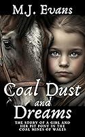 Algopix Similar Product 11 - Coal Dust and Dreams The Story of a