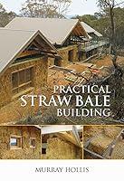 Algopix Similar Product 8 - Practical Straw Bale Building