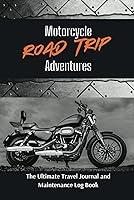 Algopix Similar Product 10 - Motorcycle Road Trip Adventures The