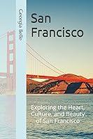 Algopix Similar Product 4 - San Francisco Exploring the Heart