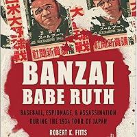Algopix Similar Product 18 - Banzai Babe Ruth Baseball Espionage