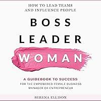 Algopix Similar Product 13 - Boss Leader Woman How to Lead Teams