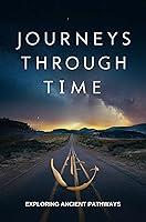 Algopix Similar Product 13 - Journeys Through Time Exploring