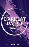 Algopix Similar Product 19 - The Darkest Dance A Fantasy Horror