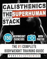 Algopix Similar Product 18 - Calisthenics The SUPERHUMAN Stack 150