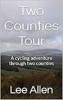 Algopix Similar Product 5 - Two Counties Tour A cycling adventure