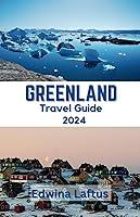 Algopix Similar Product 10 - Greenland travel guide 2024 Navigate