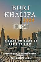 Algopix Similar Product 5 - Dubai Burj khalifa Travel Guide 2024