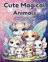 Algopix Similar Product 16 - Cute Magical Animals Coloring Book