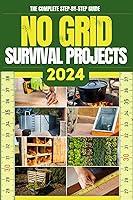 Algopix Similar Product 4 - No Grid Survival Projects Book 2024