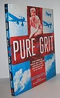 Algopix Similar Product 15 - Pure Grit How American World War II