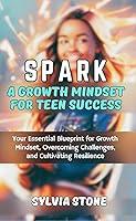 Algopix Similar Product 6 - Spark A Growth Mindset For Teen