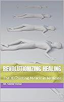 Algopix Similar Product 17 - Revolutionizing Healing The 3D