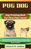 Algopix Similar Product 16 - PUG DOG Dog Training Book For First