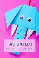 Algopix Similar Product 14 - Paper Craft Ideas Creating Amazing