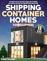 Algopix Similar Product 8 - Shipping Container Homes for Beginners