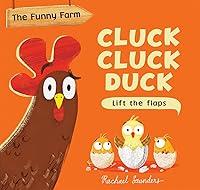 Algopix Similar Product 14 - Cluck Cluck Duck (Funny Farm)