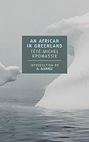 Algopix Similar Product 18 - An African in Greenland New York