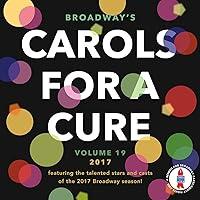 Algopix Similar Product 10 - Broadways Carols for a Cure Vol 19