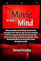 Algopix Similar Product 6 - The Movie in Your Mind You write the