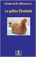 Algopix Similar Product 6 - La gallina Elisabetta (Italian Edition)