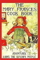 Algopix Similar Product 5 - THE MARY FRANCES COOK BOOK Or