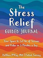 Algopix Similar Product 2 - The Stress Relief Guided Journal Your