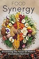 Algopix Similar Product 6 - Food Synergy Discovering The Power Of