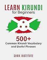 Algopix Similar Product 12 - Learn Kirundi for Beginners 500