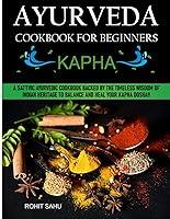 Algopix Similar Product 11 - Ayurveda Cookbook For Beginners Kapha