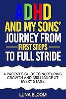 Algopix Similar Product 15 - ADHD AND MY SONS JOURNEY FROM FIRST