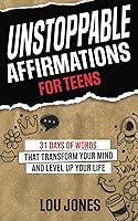 Algopix Similar Product 20 - Unstoppable Affirmations for Teens 31