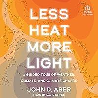 Algopix Similar Product 4 - Less Heat More Light A Guided Tour of