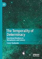 Algopix Similar Product 13 - The Temporality of Determinacy