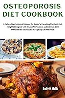 Algopix Similar Product 11 - OSTEOPOROSIS DIET COOKBOOK A