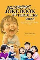 Algopix Similar Product 11 - Hilarious Joke Book for Toddlers 2023