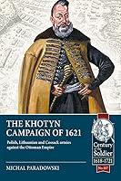 Algopix Similar Product 18 - The Khotyn Campaign of 1621 Polish