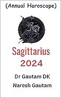 Algopix Similar Product 8 - Sagittarius 2024: Annual Horoscope 2024