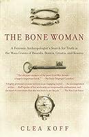 Algopix Similar Product 8 - The Bone Woman A Forensic