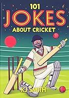 Algopix Similar Product 8 - 101 Cricket Jokes LaughALot Joke