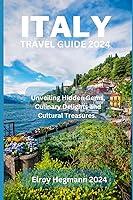 Algopix Similar Product 3 - ITALY TRAVEL GUIDE 2024 Unveiling